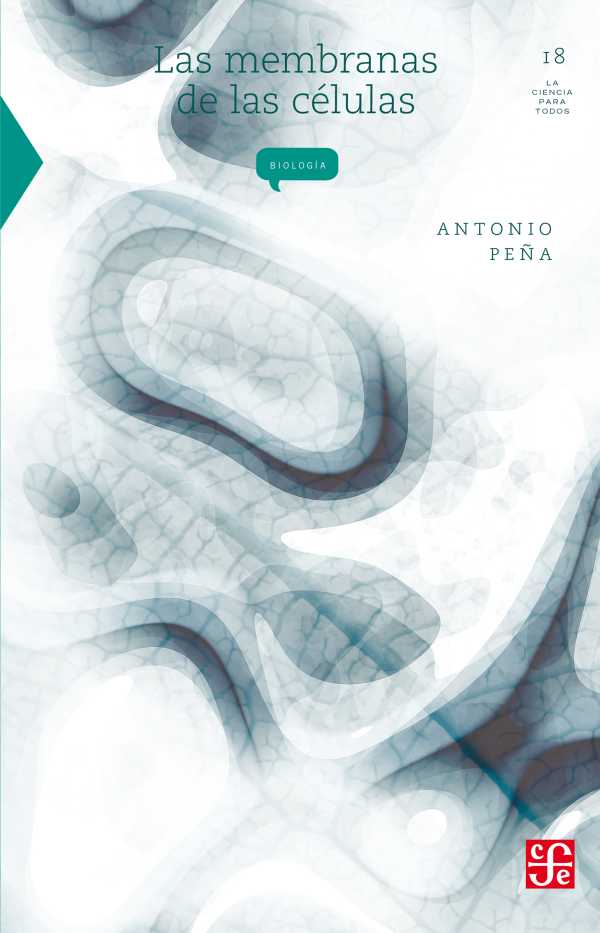 bw-las-membranas-de-las-ceacutelulas-fondo-de-cultura-econmica-9786071603715