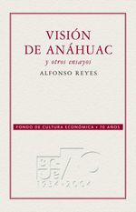 bw-visioacuten-de-anaacutehuac-y-otros-ensayos-fondo-de-cultura-econmica-9786071605085