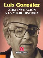 bw-otra-invitacioacuten-a-la-microhistoria-fondo-de-cultura-econmica-9786071608369