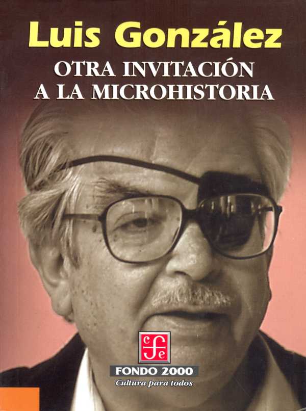 bw-otra-invitacioacuten-a-la-microhistoria-fondo-de-cultura-econmica-9786071608369