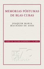 bw-memorias-poacutestumas-de-blas-cubas-fondo-de-cultura-econmica-9786071608987