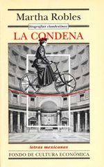 bw-biografiacuteas-clandestinas-la-condena-fondo-de-cultura-econmica-9786071609052
