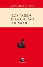 bw-los-paseos-de-la-ciudad-de-meacutexico-fondo-de-cultura-econmica-9786071610362