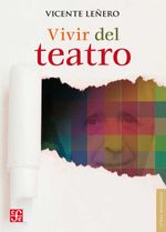 bw-vivir-del-teatro-fondo-de-cultura-econmica-9786071612601