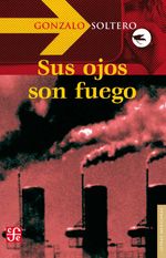 bw-sus-ojos-son-fuego-fondo-de-cultura-econmica-9786071614124