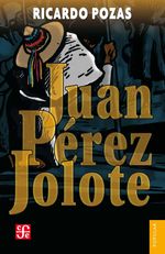 bw-juan-peacuterez-jolote-fondo-de-cultura-econmica-9786071614131