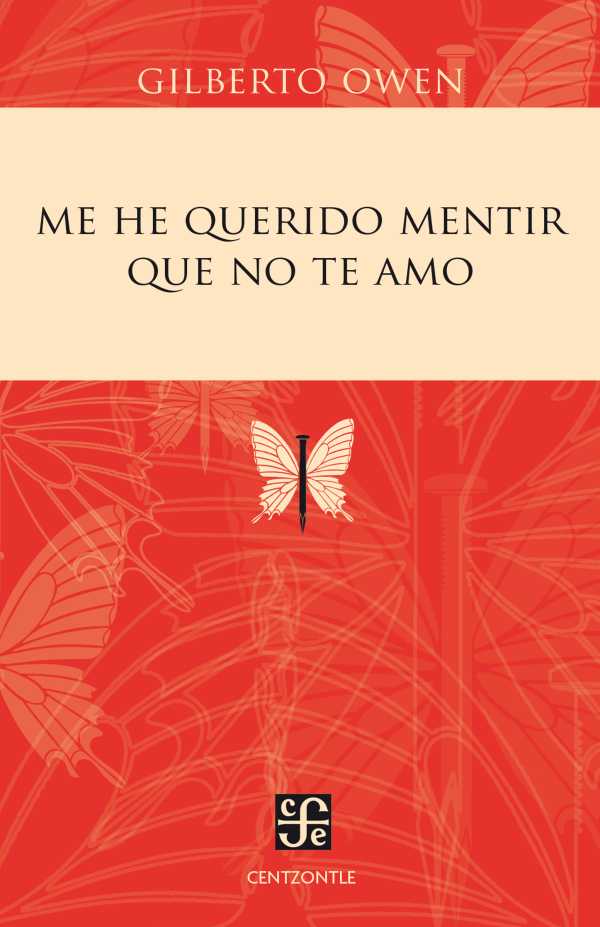 bw-me-he-querido-mentir-que-no-te-amo-fondo-de-cultura-econmica-9786071614490