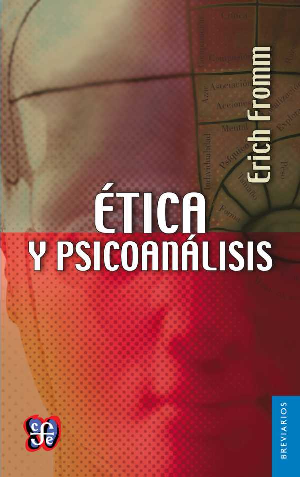 bw-eacutetica-y-psicoanaacutelisis-fondo-de-cultura-econmica-9786071617682