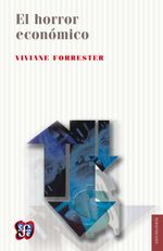 bw-el-horror-econoacutemico-fondo-de-cultura-econmica-9786071618542