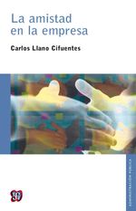 bw-la-amistad-en-la-empresa-fondo-de-cultura-econmica-9786071621443