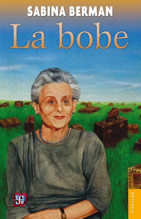 bw-la-bobe-fondo-de-cultura-econmica-9786071622211