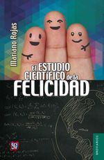 bw-el-estudio-cientiacutefico-de-la-felicidad-fondo-de-cultura-econmica-9786071622891