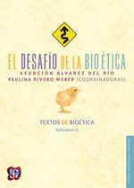 bw-el-desafiacuteo-de-la-bioeacutetica-fondo-de-cultura-econmica-9786071622976