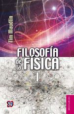 bw-filosofiacutea-de-la-fiacutesica-i-fondo-de-cultura-econmica-9786071624338