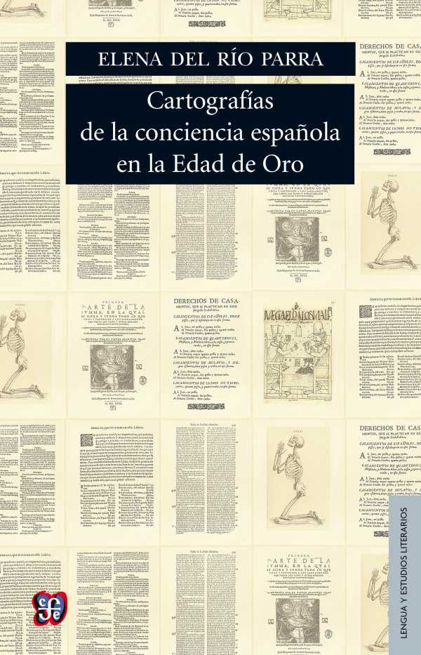 bw-cartografiacuteas-de-la-conciencia-espantildeola-en-la-edad-de-oro-fondo-de-cultura-econmica-9786071624888