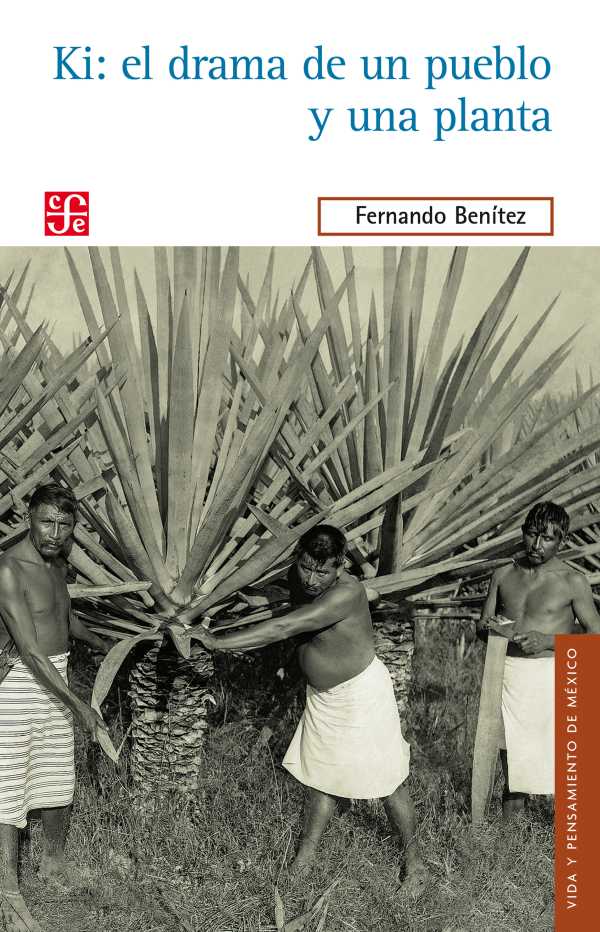 bw-ki-el-drama-de-un-pueblo-y-de-una-planta-fondo-de-cultura-econmica-9786071625472