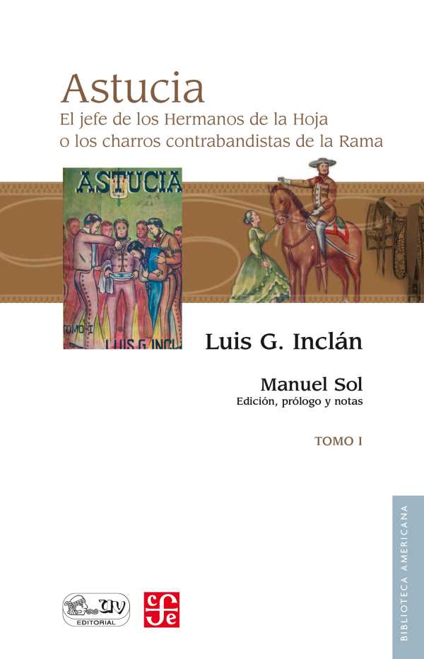 bw-astucia-el-jefe-de-los-hermanos-de-la-hoja-o-los-charros-contrabandistas-de-la-rama-i-fondo-de-cultura-econmica-9786071633163