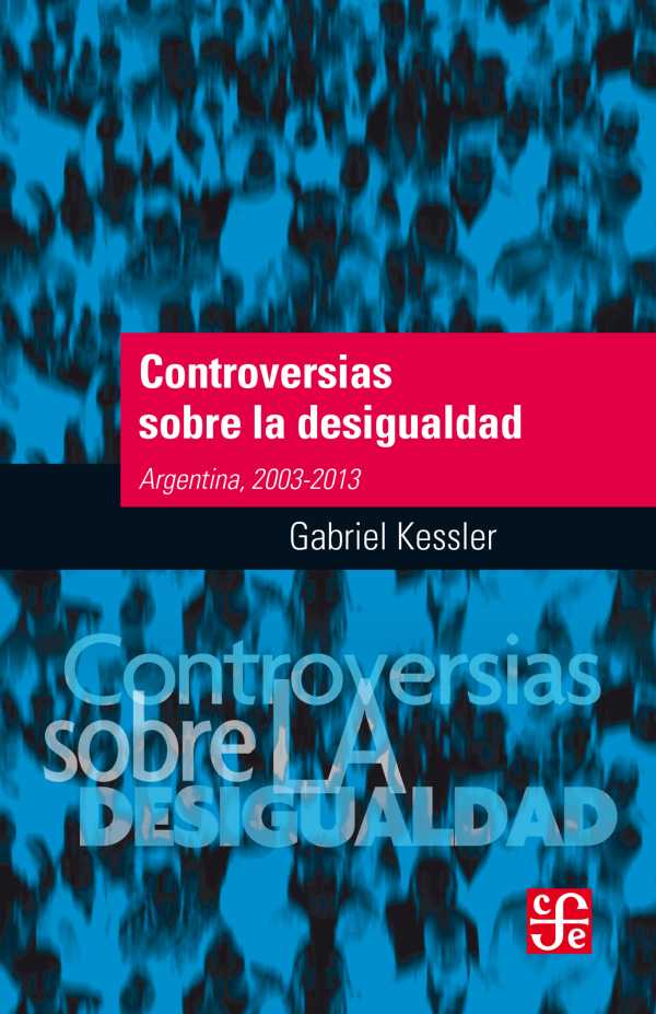 bw-controversias-sobre-la-desigualdad-fondo-de-cultura-econmica-9786071633255