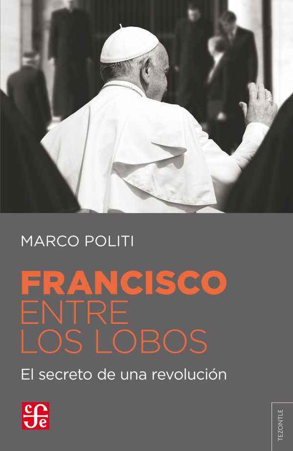 bw-francisco-entre-lobos-fondo-de-cultura-econmica-9786071633316