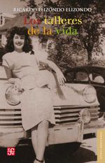 bw-los-talleres-de-la-vida-fondo-de-cultura-econmica-9786071633729