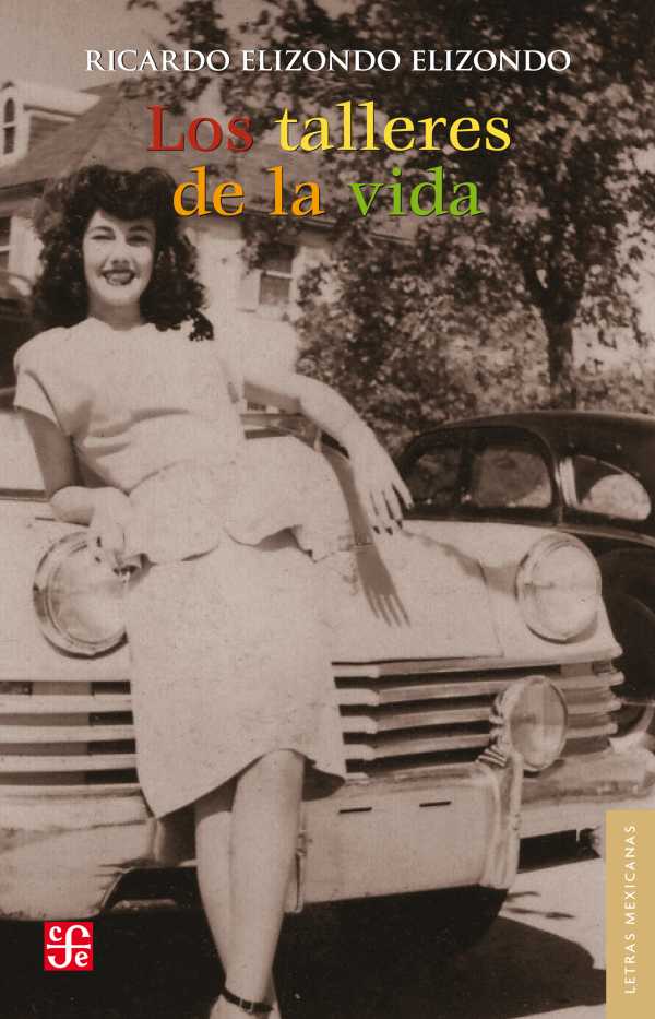bw-los-talleres-de-la-vida-fondo-de-cultura-econmica-9786071633729