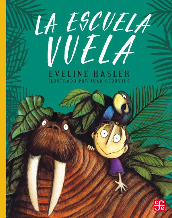 bw-la-escuela-vuela-fondo-de-cultura-econmica-9786071634481