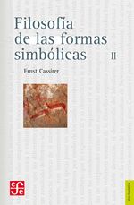 bw-filosofiacutea-de-las-formas-simboacutelicas-ii-fondo-de-cultura-econmica-9786071637505