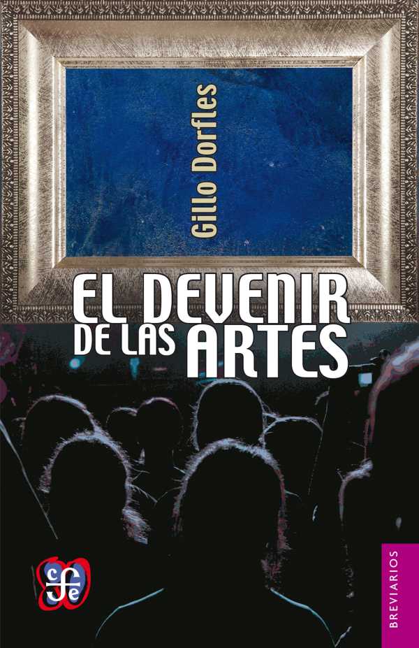 bw-el-devenir-de-las-artes-fondo-de-cultura-econmica-9786071638366