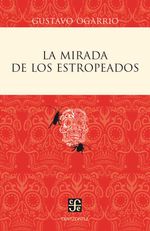 bw-la-mirada-de-los-estropeados-fondo-de-cultura-econmica-9786071639554