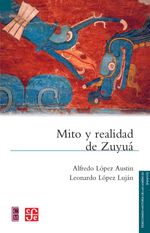 bw-mito-y-realidad-de-zuyuaacute-fondo-de-cultura-econmica-9786071640734