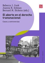 bw-el-aborto-en-el-derecho-transnacional-fondo-de-cultura-econmica-9786071641618