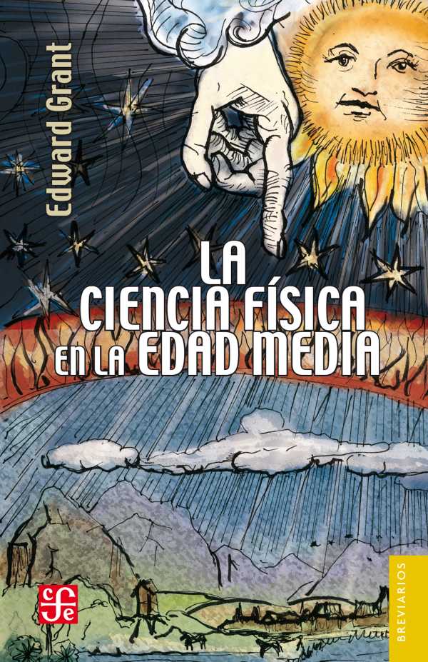 bw-la-ciencia-fiacutesica-en-la-edad-media-fondo-de-cultura-econmica-9786071644800