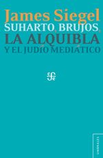 bw-suharto-brujos-la-alquibla-y-el-judiacuteo-mediaacutetico-fondo-de-cultura-econmica-9786071646156