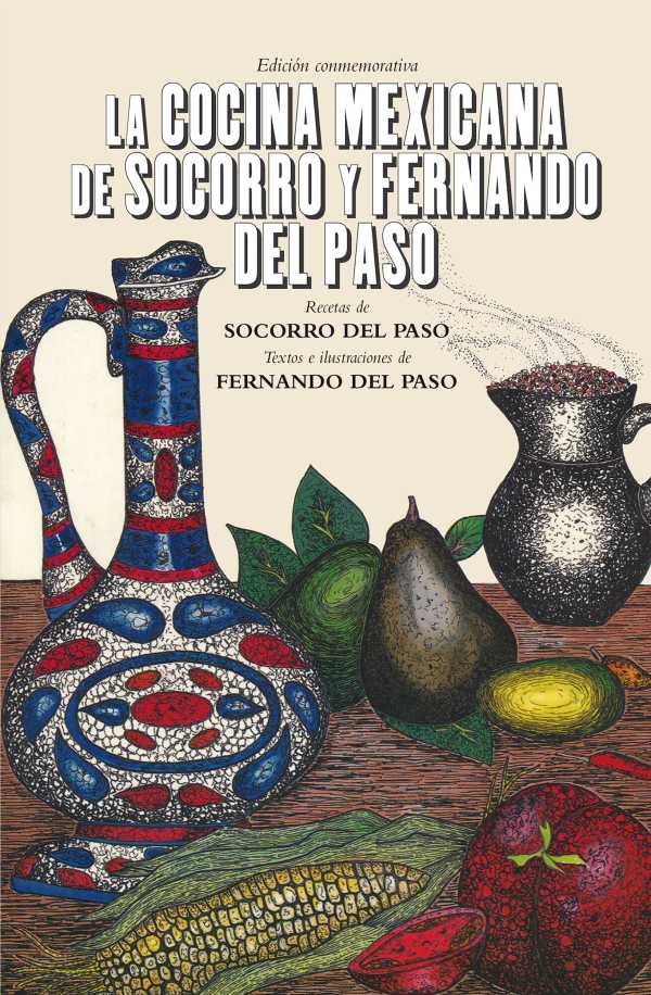 bw-la-cocina-mexicana-de-socorro-y-fernando-del-paso-fondo-de-cultura-econmica-9786071646286