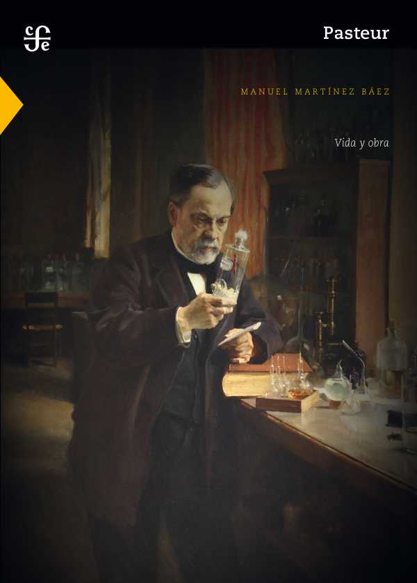 bw-vida-y-obra-de-pasteur-fondo-de-cultura-econmica-9786071647870