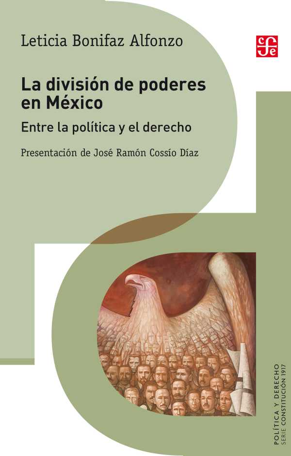 bw-la-divisioacuten-de-poderes-en-meacutexico-fondo-de-cultura-econmica-9786071649041