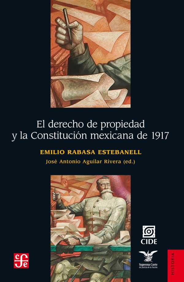 bw-el-derecho-de-propiedad-y-la-constitucioacuten-mexicana-de-1917-fondo-de-cultura-econmica-9786071649195