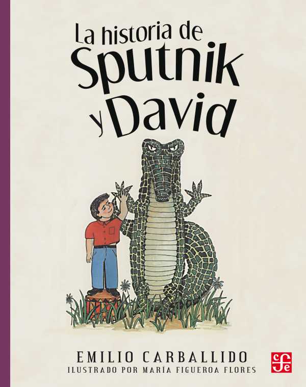 bw-la-historia-de-sputnik-y-david-fondo-de-cultura-econmica-9786071649508