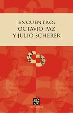 bw-encuentro-octavio-paz-y-julio-scherer-fondo-de-cultura-econmica-9786071650481