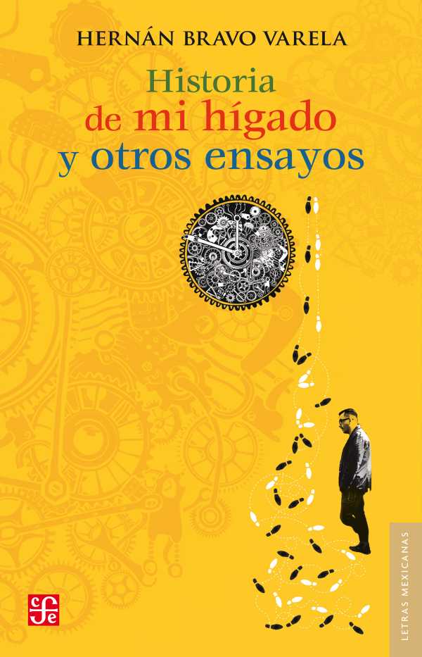 bw-historia-de-mi-hiacutegado-y-otros-ensayos-fondo-de-cultura-econmica-9786071650931