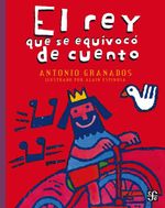 bw-el-rey-que-se-equivocoacute-de-cuento-fondo-de-cultura-econmica-9786071651938