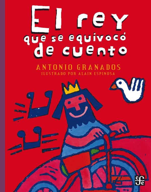bw-el-rey-que-se-equivocoacute-de-cuento-fondo-de-cultura-econmica-9786071651938