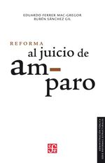 bw-reforma-al-juicio-de-amparo-fondo-de-cultura-econmica-9786071656421