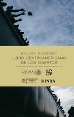 bw-libro-centroamericano-de-los-muertos-fondo-de-cultura-econmica-9786071657206
