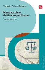 bw-manual-sobre-delitos-en-particular-fondo-de-cultura-econmica-9786071657459