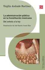 bw-la-administracioacuten-puacuteblica-en-la-constitucioacuten-mexicana-fondo-de-cultura-econmica-9786071658098