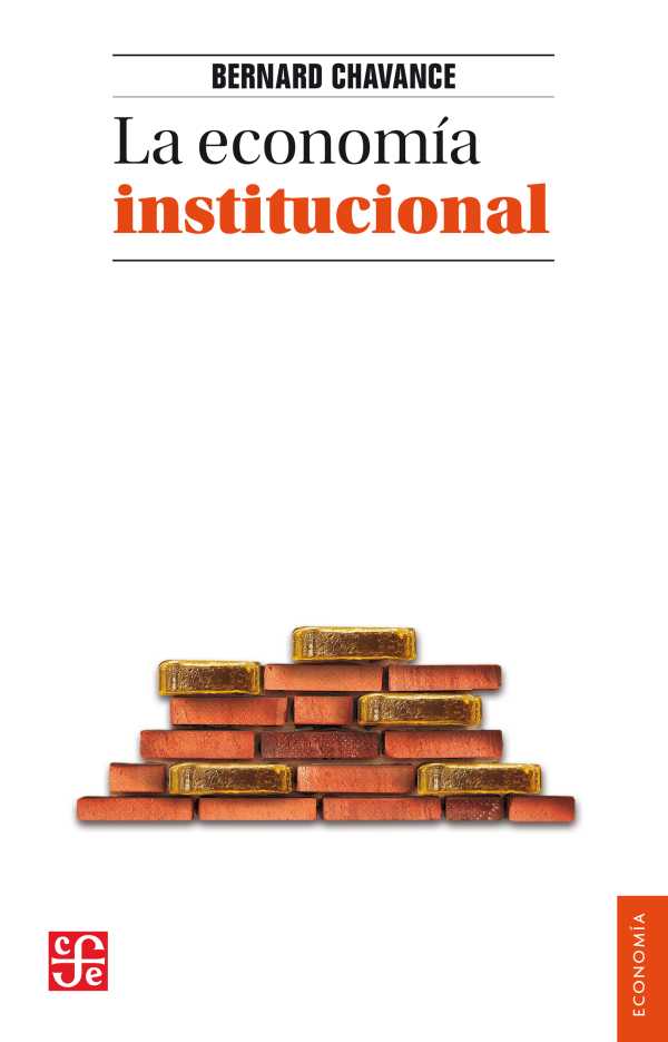 bw-la-economiacutea-institucional-fondo-de-cultura-econmica-9786071658692