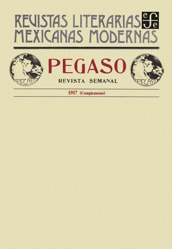 bw-pegaso-revista-semanal-1917-fondo-de-cultura-econmica-9786071658937