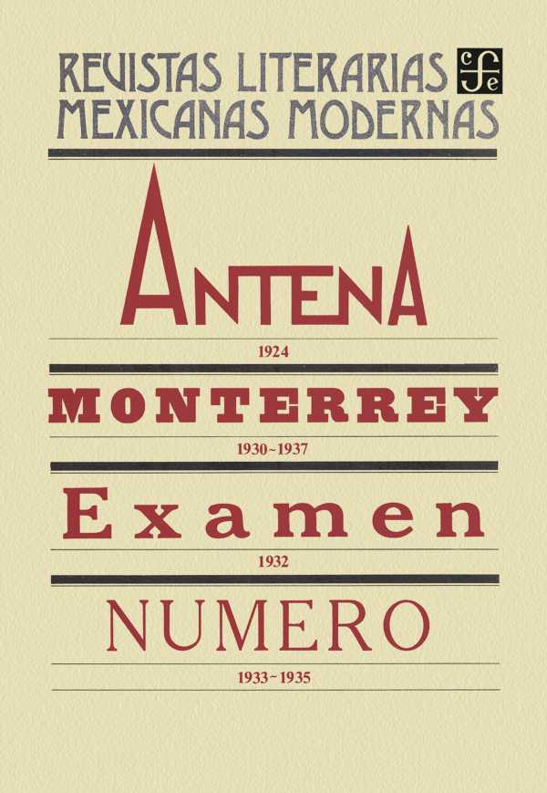 bw-antena-1924-monterrey-19301937-examen-1932-nuacutemero-19331935-fondo-de-cultura-econmica-9786071659477