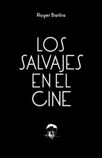 bw-los-salvajes-en-el-cine-fondo-de-cultura-econmica-9786071663191